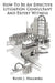 How To Be An Effective Litigation Consultant And Expert Witness by Budd J. Hallberg