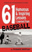 61 Humorous & Inspiring Lessons I Learned from Baseball by Howard Kellman