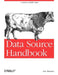 Data Source Handbook: A Guide to Public Data by Pete Warden