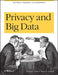Privacy and Big Data: The Players, Regulators, and Stakeholders by Terence Craig, Mary E. Ludloff