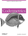 Codermetrics: Analytics for Improving Software Teams by Jonathan Alexander