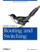 Packet Guide to Routing and Switching: Exploring the Network Layer by Bruce Hartpence