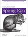 Getting Started with Roo: Rapid Application Development for Java and Spring by Josh Long, Steve Mayzak