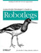 ActionScript Developer's Guide to Robotlegs: Building Flexible Rich Internet Applications by Joel Hooks, Fallow) Stray (Lindsey