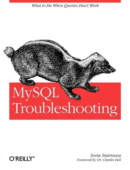 MySQL Troubleshooting: What to Do When Queries Don't Work by Sveta Smirnova