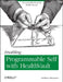 Enabling Programmable Self with Healthvault: An Accessible Personal Health Record by Vaibhav Bhandari