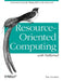 Resource-Oriented Computing with Netkernel: Taking Rest Ideas to the Next Level by Tom Geudens