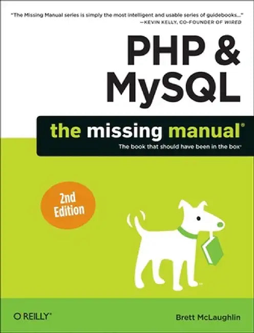 PHP & MySQL: The Missing Manual by Brett McLaughlin