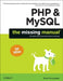 PHP & MySQL: The Missing Manual by Brett McLaughlin