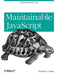 Maintainable JavaScript by Nicholas C. Zakas