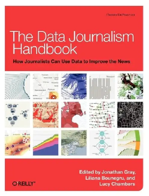 The Data Journalism Handbook by Jonathan Gray