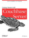 Getting Started with Couchbase Server: Extreme Scalability at Your Fingertips by MC Brown