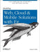 Building Web, Cloud, and Mobile Solutions with F#: Create Scalable Apps with ASP.NET MVC 4, Azure, Web Sockets, and More by Daniel Mohl