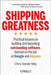 Shipping Greatness: Practical Lessons on Building and Launching Outstanding Software, Learned on the Job at Google and Amazon by Chris Vander Mey
