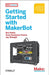 Getting Started with Makerbot: A Hands-On Introduction to Affordable 3D Printing by Bre Pettis
