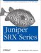 Juniper SRX Series by Brad Woodberg