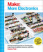 Make: More Electronics: Journey Deep Into the World of Logic Chips, Amplifiers, Sensors, and Randomicity by Charles Platt