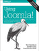 Using Joomla!: Efficiently Build and Manage Custom Websites by Ron Severdia, Ryan Ozimek, Jennifer Gress