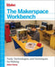 The Makerspace Workbench by Adam Kemp