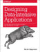 Designing Data-Intensive Applications: The Big Ideas Behind Reliable, Scalable, and Maintainable Systems by Martin Kleppmann
