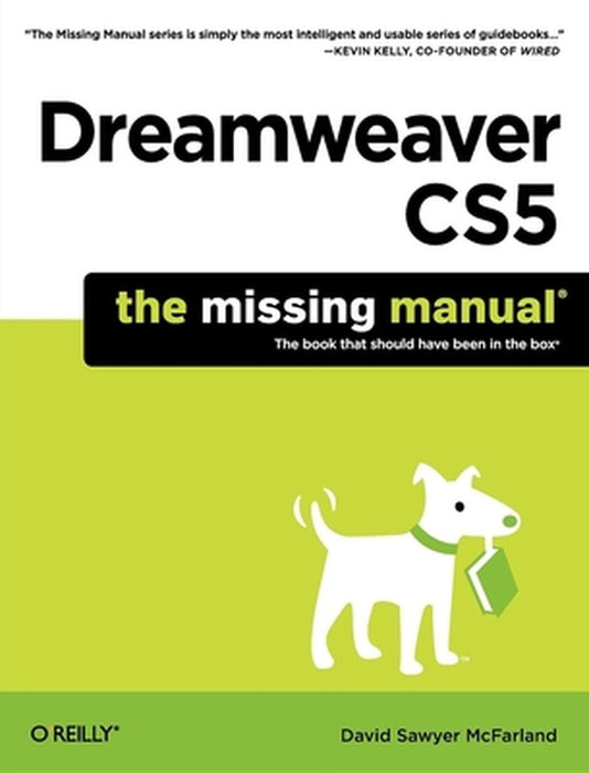 Dreamweaver Cs5: The Missing Manual by David Sawyer McFarland