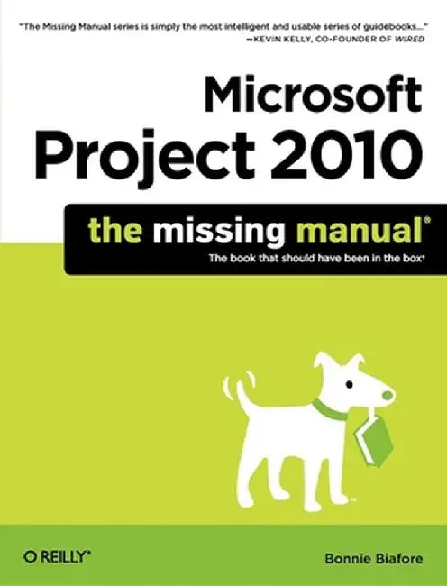 Microsoft Project 2010 by Bonnie Biafore