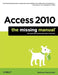 Access 2010: The Missing Manual by Matthew MacDonald