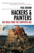 Hackers & Painters: Big Ideas from the Computer Age by Paul Graham