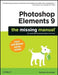 Photoshop Elements 9: The Missing Manual by Barbara Brundage