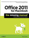 Office 2011 for Macintosh: The Missing Manual by Chris Grover