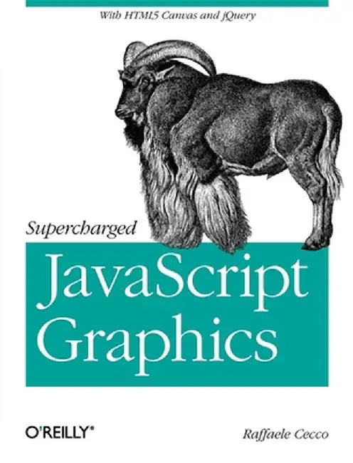 Supercharged JavaScript Graphics by Raffaele Cecco