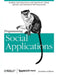Programming Social Applications: Building Viral Experiences with OpenSocial, OAuth, OpenID, and Distributed Web Frameworks by Jonathan LeBlanc