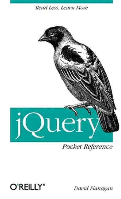 jQuery Pocket Reference by David Flanagan