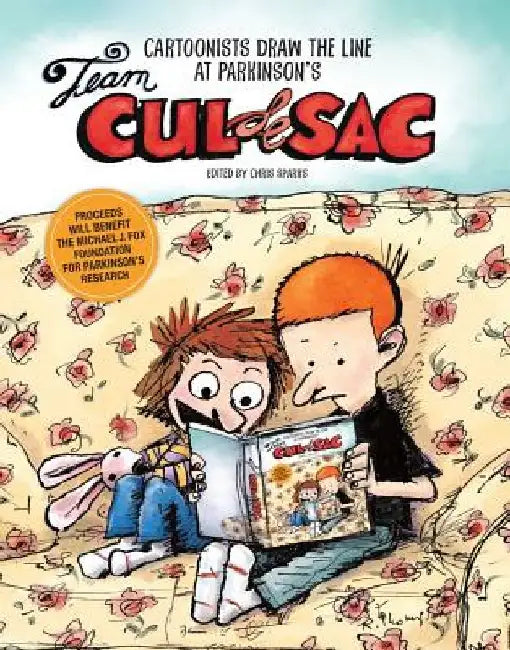 Team Cul de Sac: Cartoonists Draw the Line at Parkinson's by Chris Sparks