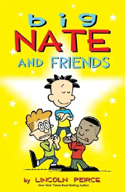 Big Nate and Friends by Lincoln Peirce