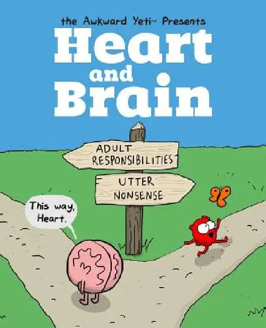 Heart and Brain: An Awkward Yeti Collection by The Awkward Yeti