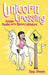 Unicorn Crossing: Another Phoebe and Her Unicorn Adventure by Andrews McMeel Publishing