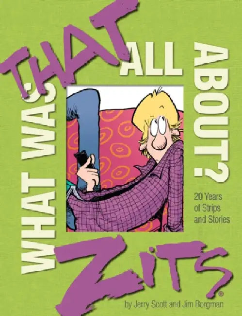 What Was That All About?: 20 Years of Strips and Stories by Jerry Scott