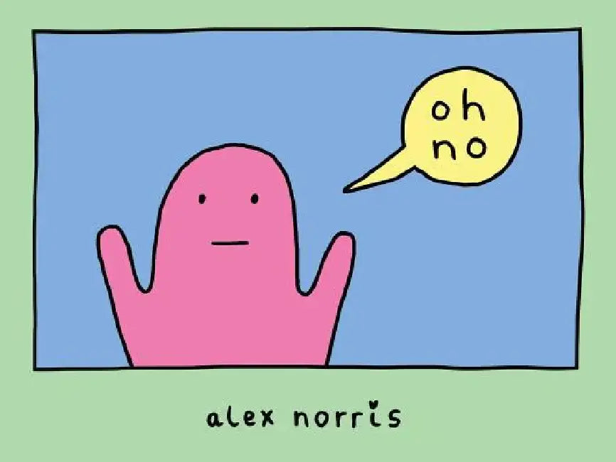Oh No by Alex Norris