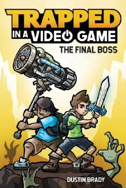 Trapped in a Video Game (Book 5): The Final Boss by Dustin Brady