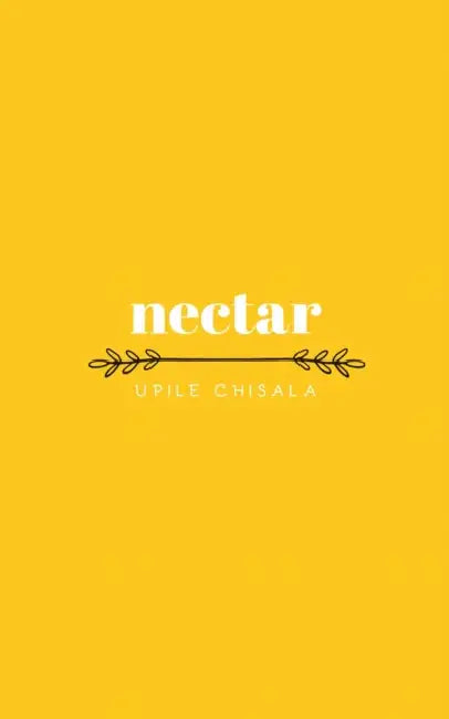 Nectar by Upile Chisala