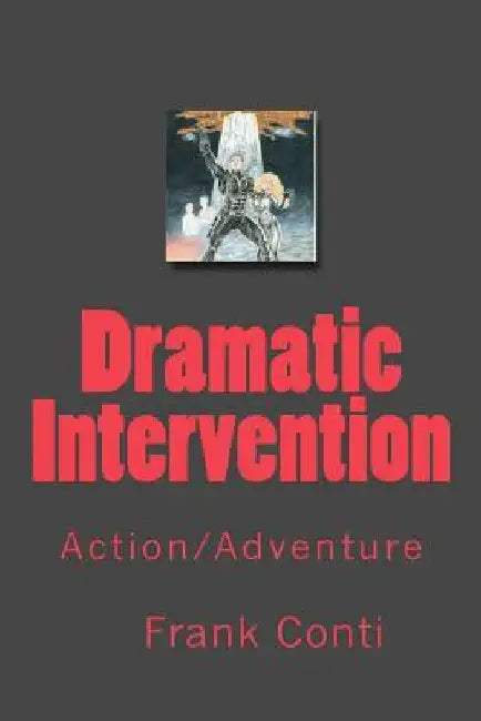 Dramatic Intervention: Action/Adventure by Frank Conti