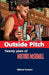 Outside Pitch: Twenty Years of Boston Baseball by Michael Rutstein