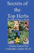 Secrets of the Top Herbs by Christopher Johnsen DC