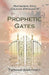 Prophetic Gates by Yvonne Martinez