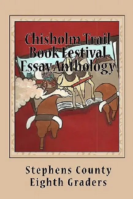 Chisholm Trail Book Festival Essay Anthology by Tonya Holmes Shook