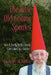 The Wise Old Gnome Speaks: How to Really, Really, Really Care About Your Garden by James W. Smith