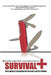 Survival+: Structuring Prosperity for Yourself and the Nation by Charles Hugh Smith