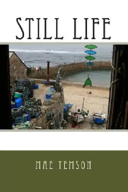 Still Life by Mae Temson