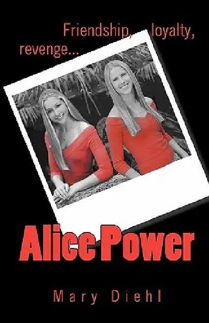 Alice Power by Mary Diehl
